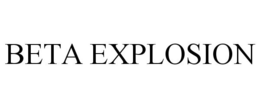 BETA EXPLOSION trademark