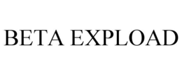 BETA EXPLOAD trademark