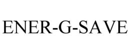 ENER-G-SAVE trademark