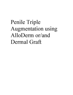 PENILE TRIPLE AUGMENTATION USING ALLODERM (FREE DERMAL MATRIX GRAFT) OR/AND DERMOGRAFT (ALLOGRAFT) trademark