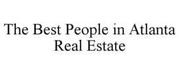 THE BEST PEOPLE IN ATLANTA REAL ESTATE trademark