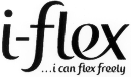 I-FLEX ... I CAN FLEX FREELY trademark