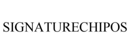 SIGNATURECHIPOS trademark