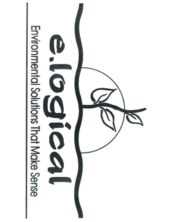 E.LOGICAL ENVIRONMENTAL SOLUTIONS THAT MAKE SENSE trademark