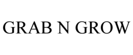 GRAB N GROW trademark