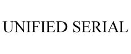 UNIFIED SERIAL trademark