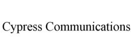 CYPRESS COMMUNICATIONS trademark