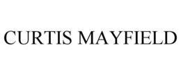 CURTIS MAYFIELD trademark