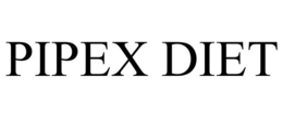 PIPEX DIET trademark