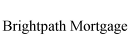 BRIGHTPATH MORTGAGE trademark
