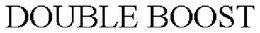 DOUBLE BOOST trademark