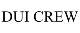 DUI CREW trademark
