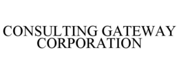 CONSULTING GATEWAY CORPORATION trademark