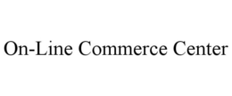 ON-LINE COMMERCE CENTER trademark