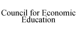 COUNCIL FOR ECONOMIC EDUCATION trademark
