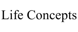 LIFE CONCEPTS trademark