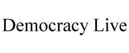 DEMOCRACY LIVE trademark