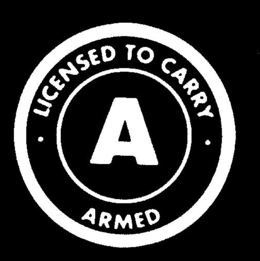 LICENSED TO CARRY ARMED A trademark
