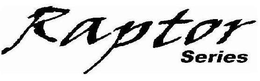 RAPTOR SERIES trademark