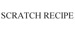 SCRATCH RECIPE trademark