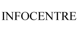 INFOCENTRE trademark