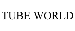 TUBE WORLD trademark