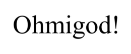 OHMIGOD! trademark