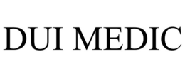 DUI MEDIC trademark
