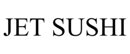 JET SUSHI trademark