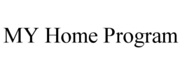 MY HOME PROGRAM trademark