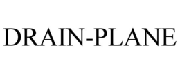 DRAIN-PLANE trademark