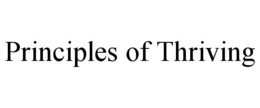 PRINCIPLES OF THRIVING trademark