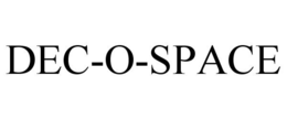 DEC-O-SPACE trademark