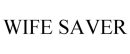 WIFE SAVER trademark