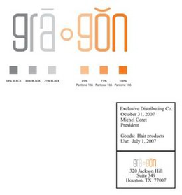 GRA-GON EXECUTIVE DISTRIBUTING CO. OCTOBER 31, 2007 MICHEL CORET PRESIDENT GOODS: HAIR PRODUCTS USE: JULY 1, 2007 GRA-GON 320 JACKSON HILL HOUSTON, TX 77007 trademark