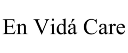 EN VIDÁ CARE trademark