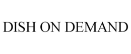 DISH ON DEMAND trademark