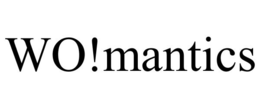 WO!MANTICS trademark