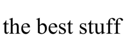 THE BEST STUFF trademark