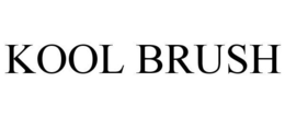 KOOL BRUSH trademark