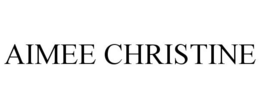 AIMEE CHRISTINE trademark