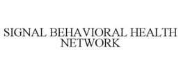 SIGNAL BEHAVIORAL HEALTH NETWORK trademark