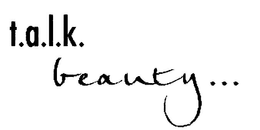 T.A.L.K. BEAUTY ... trademark