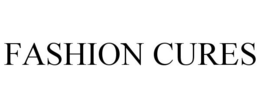 FASHION CURES trademark