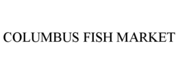 COLUMBUS FISH MARKET trademark
