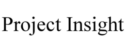 PROJECT INSIGHT trademark