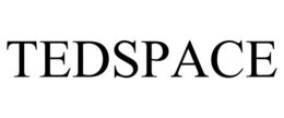 TEDSPACE trademark