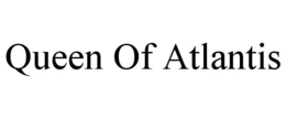 QUEEN OF ATLANTIS trademark