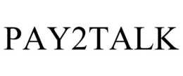 PAY2TALK trademark