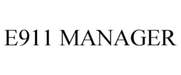 E911 MANAGER trademark
